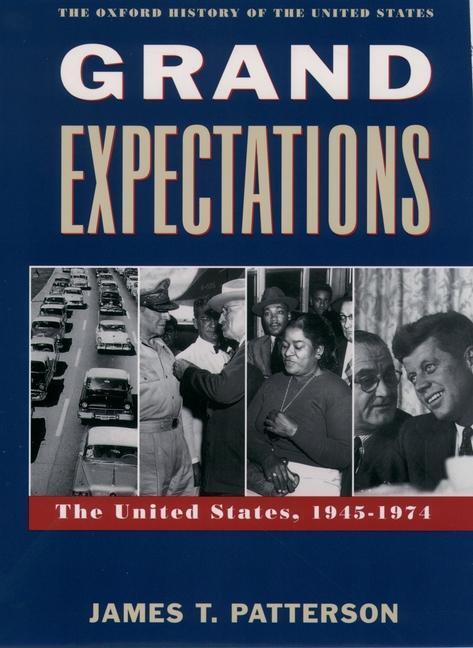 Cover: 9780195117974 | Grand Expectations | The United States, 1945-1974 | James T. Patterson