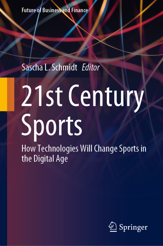 Cover: 9783030508005 | 21st Century Sports | Sascha L. Schmidt | Buch | Englisch | Springer