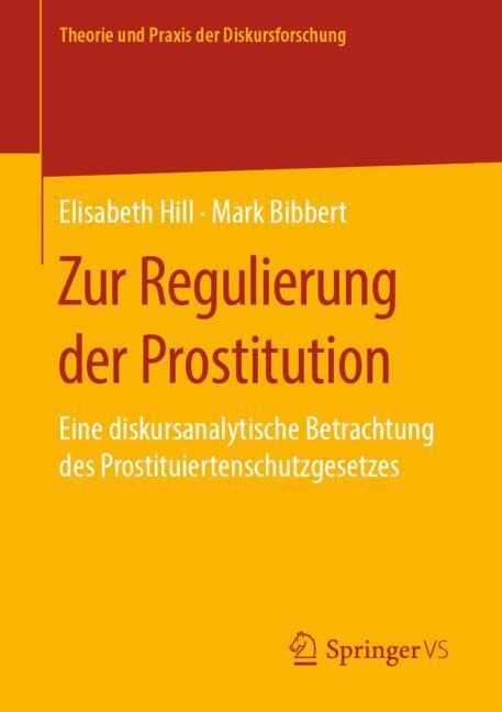 Cover: 9783658269289 | Zur Regulierung der Prostitution | Elisabeth Hill (u. a.) | Buch