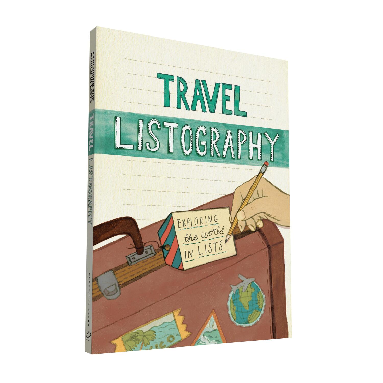 Cover: 9781452115573 | Travel Listography: Exploring the World in Lists (Trave Diary,...