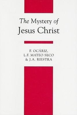 Cover: 9781851821273 | Ocariz, F: The Mystery of Jesus Christ | Fernando Ocariz (u. a.)