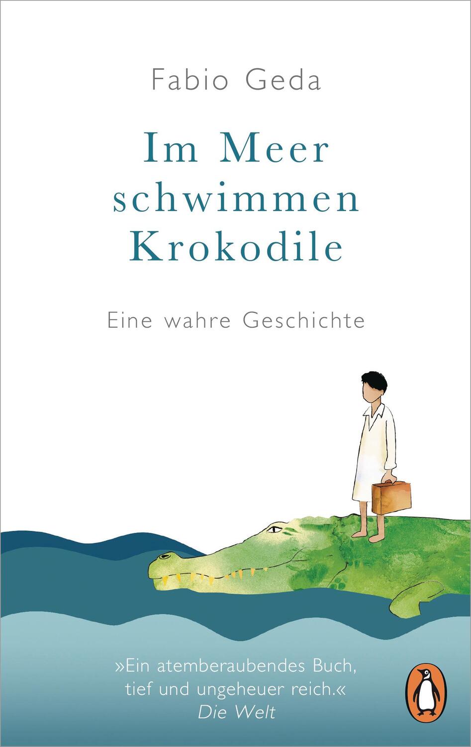 Cover: 9783328106654 | Im Meer schwimmen Krokodile | Fabio Geda | Taschenbuch | Deutsch