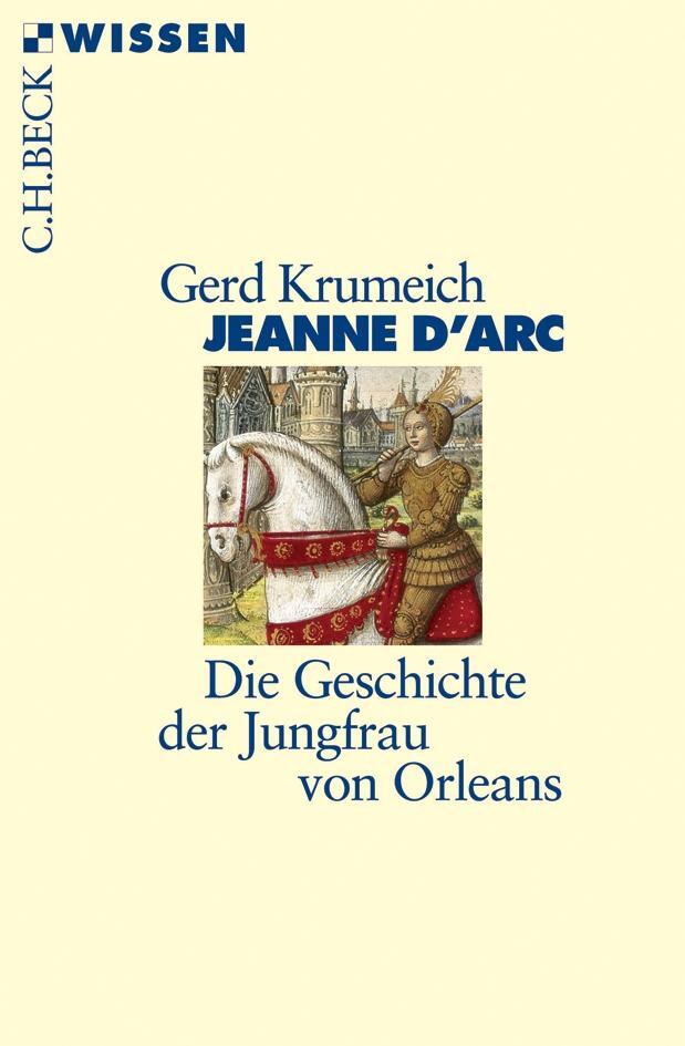 Cover: 9783406535963 | Jeanne d'Arc | Die Geschichte der Jungfrau von Orleans | Gerd Krumeich