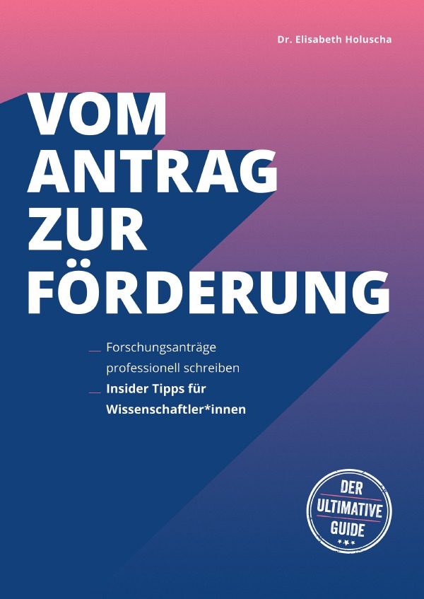 Cover: 9783818750930 | Vom Antrag zur Förderung | Elisabeth Holuscha | Taschenbuch | Deutsch