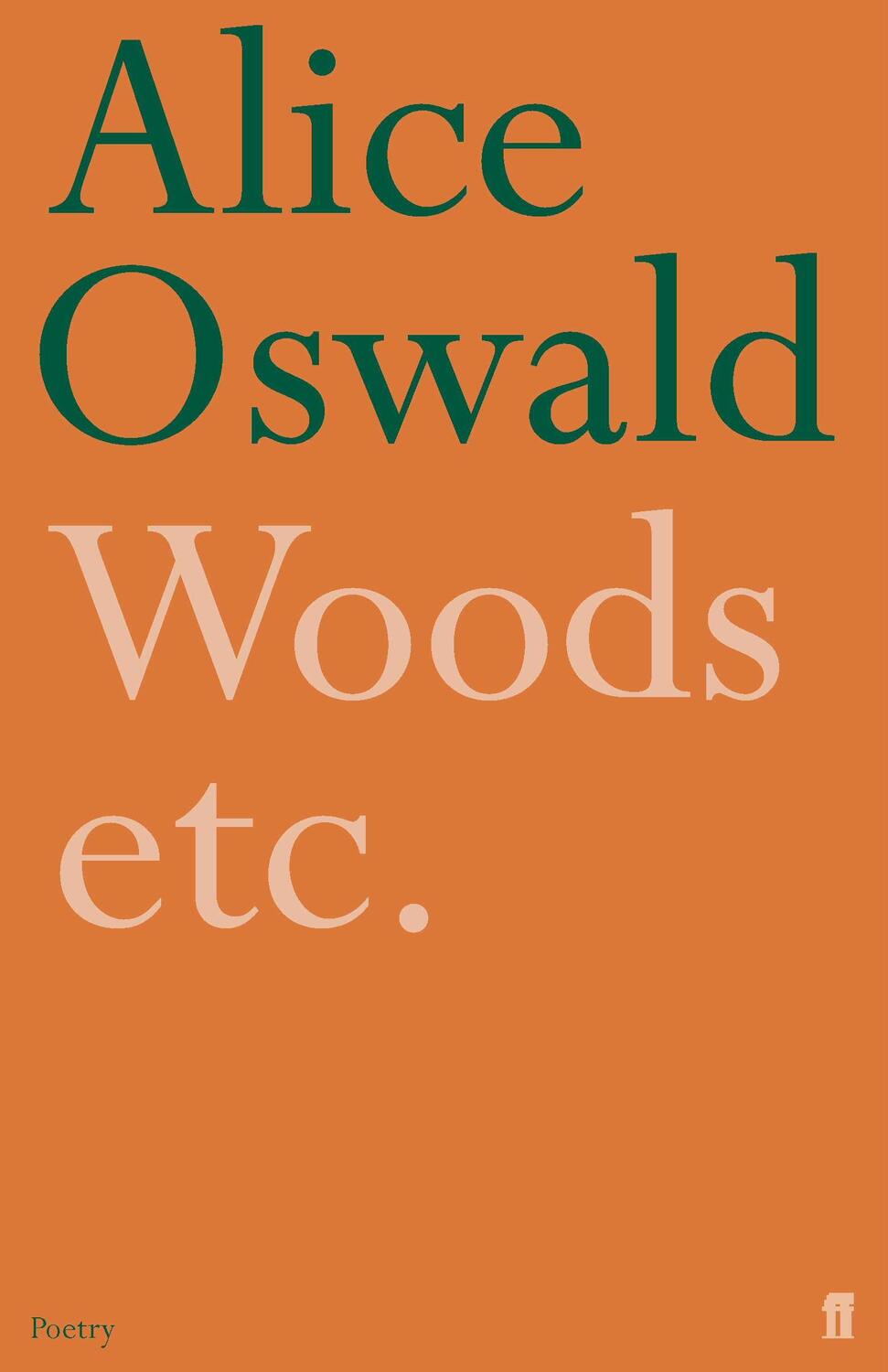 Cover: 9780571233786 | Woods etc. | Alice Oswald | Taschenbuch | Kartoniert / Broschiert