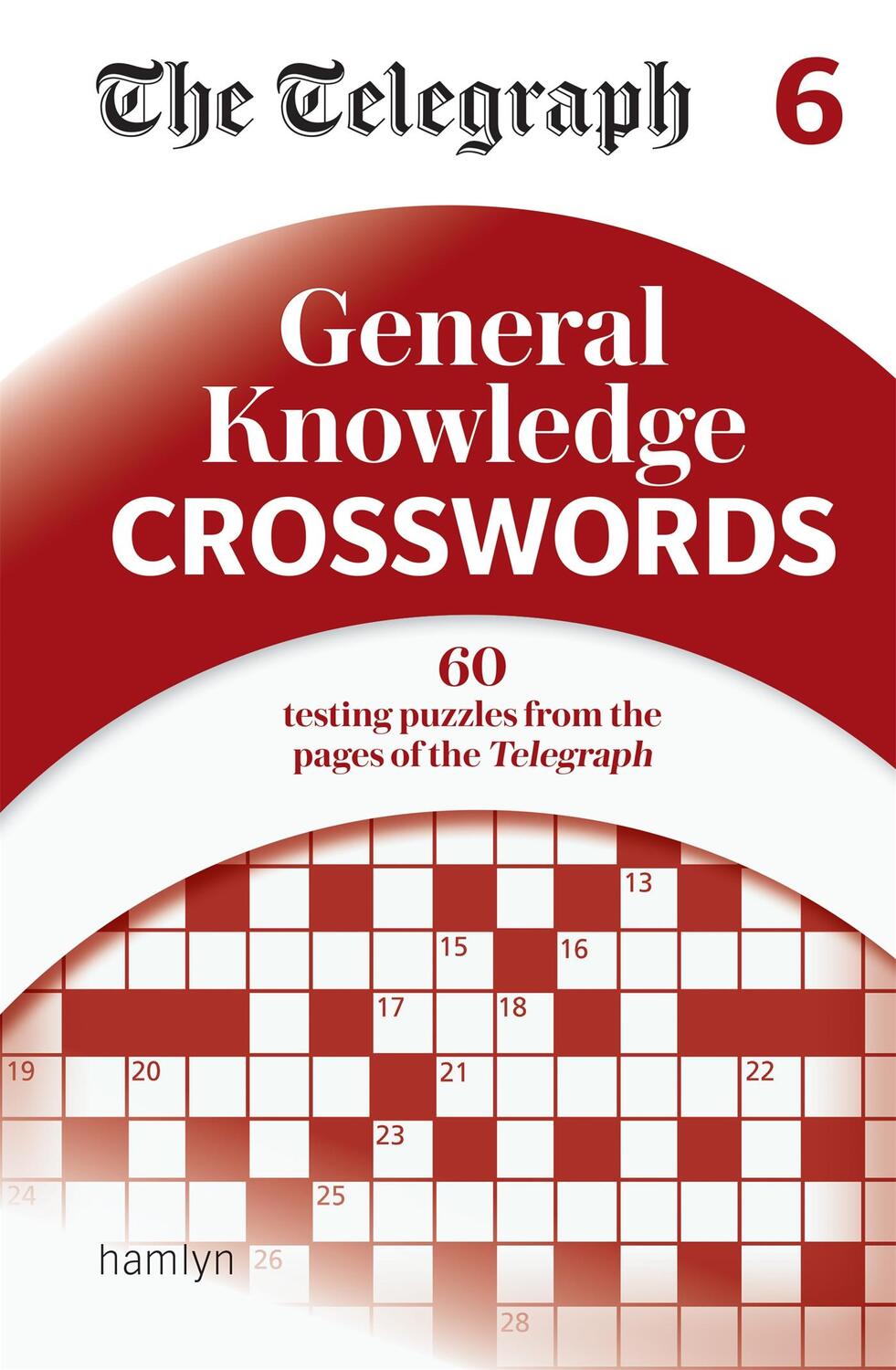 Cover: 9780600637219 | The Telegraph General Knowledge Crosswords 6 | Ltd | Taschenbuch
