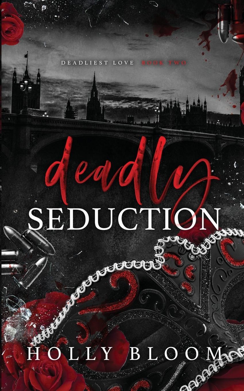 Cover: 9781916588134 | Deadly Seduction | Holly Bloom | Taschenbuch | Deadliest Love | 2023