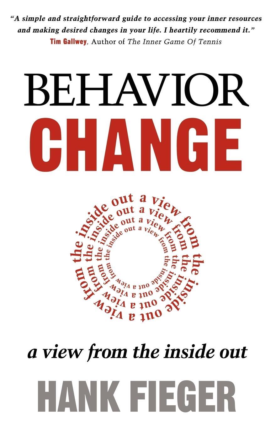 Cover: 9781600374630 | Behavior Change | A View from the Inside Out | Hank Fieger | Buch