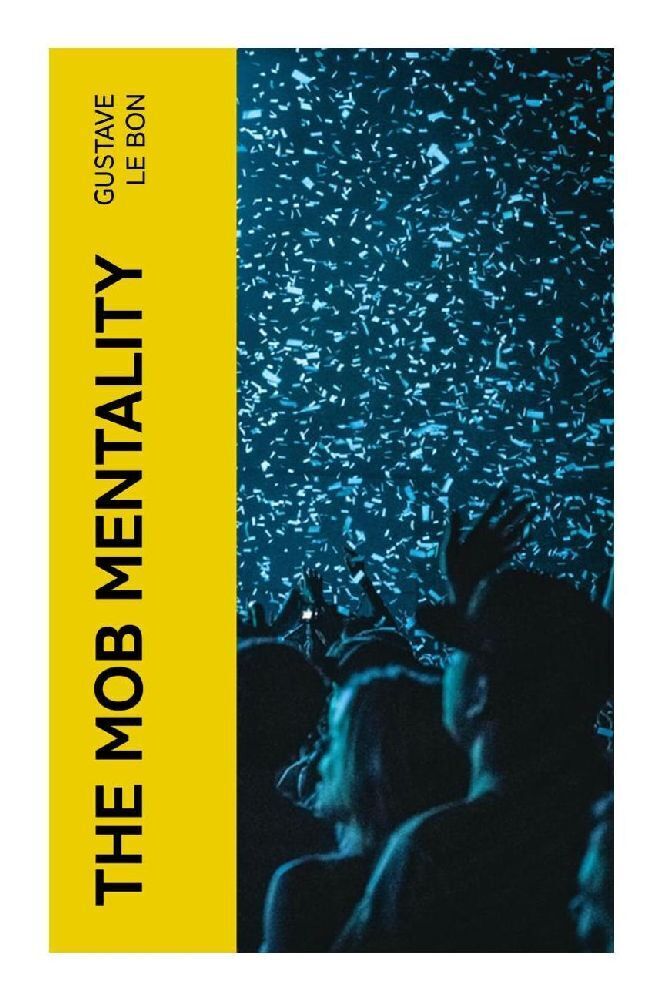 Cover: 9788027380879 | The Mob Mentality | The Crowd &amp; The Psychology of Revolution | Bon