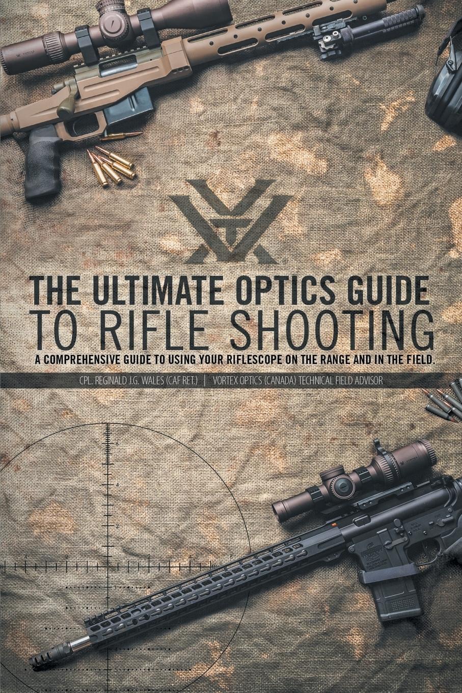 Cover: 9781460273371 | The Ultimate Optics Guide to Rifle Shooting | Wales | Taschenbuch