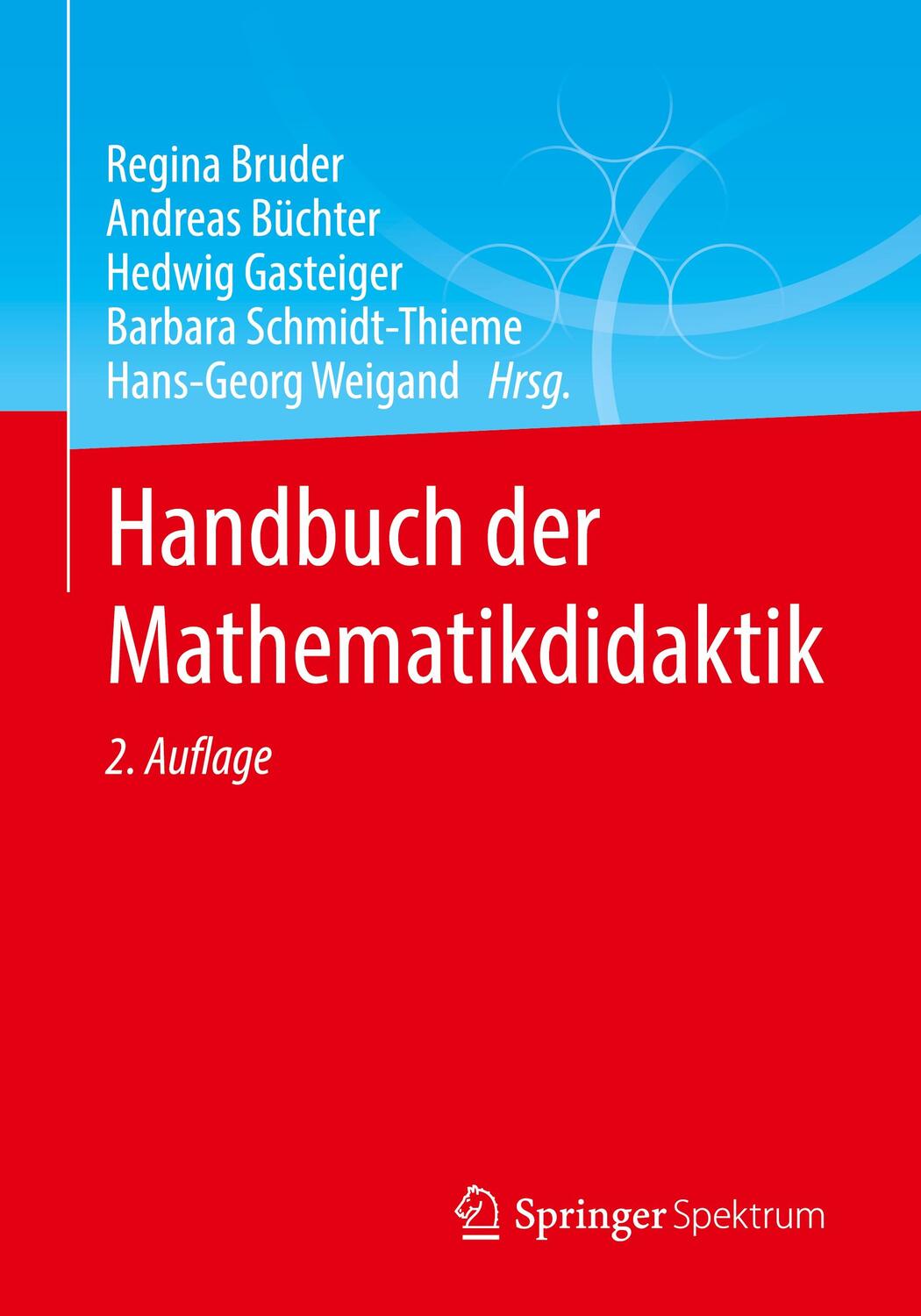 Cover: 9783662666036 | Handbuch der Mathematikdidaktik | Regina Bruder (u. a.) | Taschenbuch