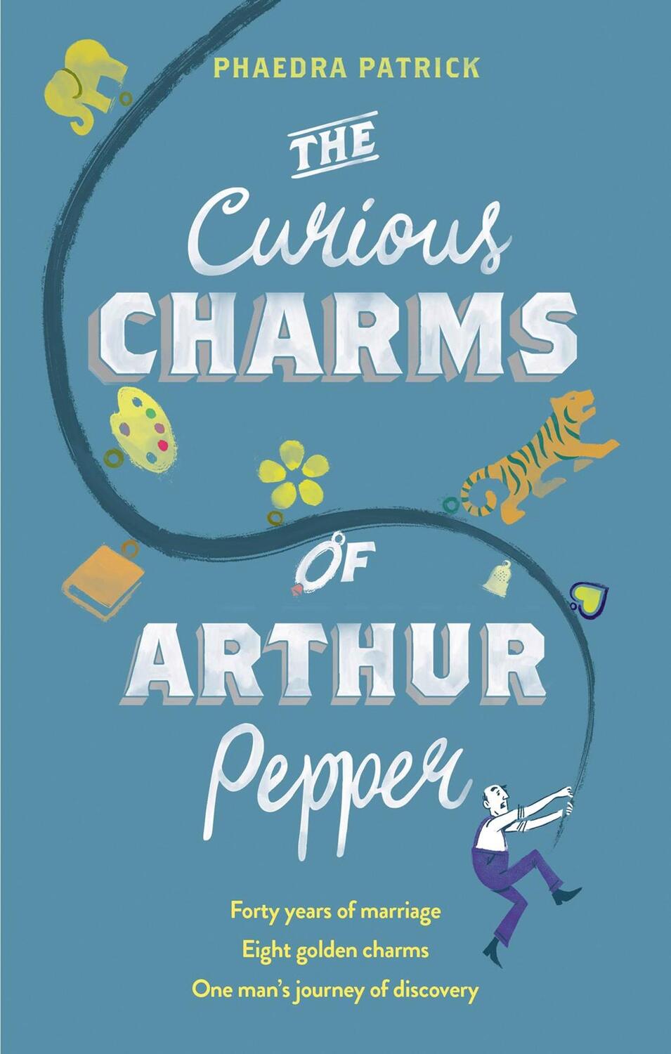Cover: 9781848455016 | The Curious Charms Of Arthur Pepper | Phaedra Patrick | Taschenbuch