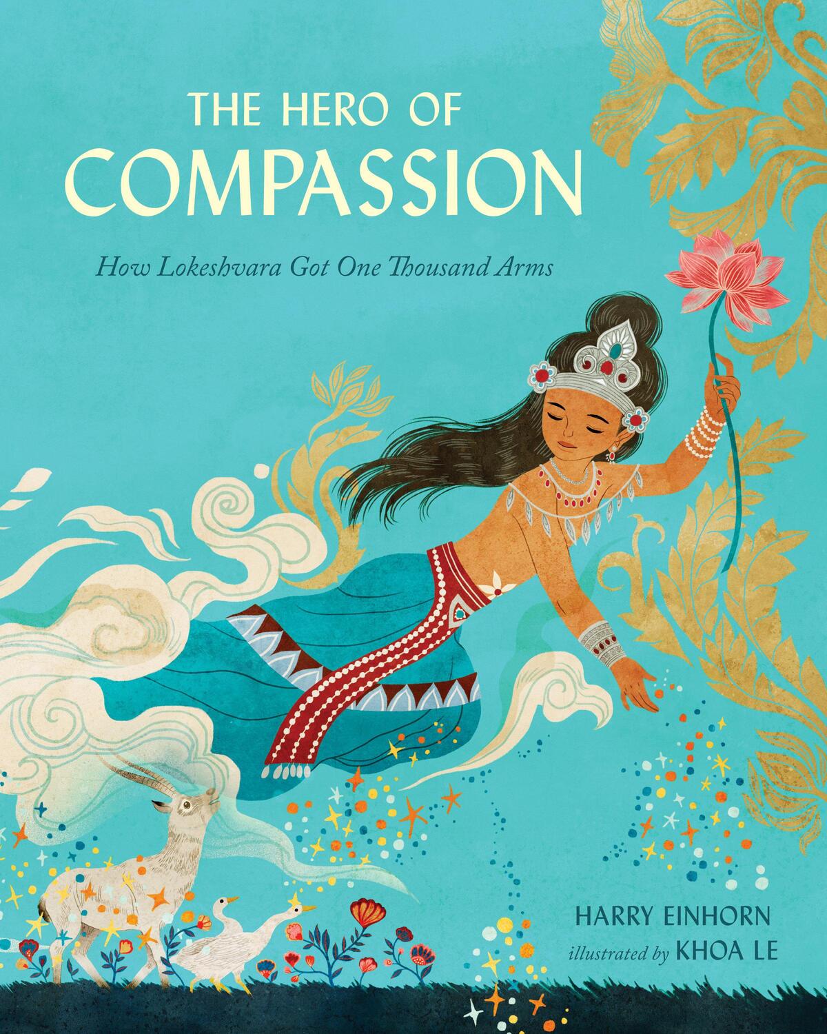 Cover: 9781611809787 | The Hero of Compassion: How Lokeshvara Got One Thousand Arms | Einhorn