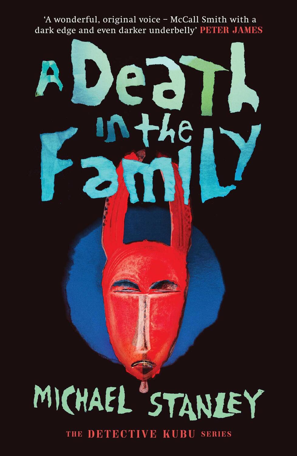 Cover: 9781910633229 | A Death in the Family | Michael Stanley | Taschenbuch | Detective Kubu