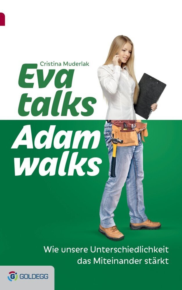 Cover: 9783902991423 | Eva talks, Adam walks | Cristina Muderlak | Buch | 2015 | Goldegg