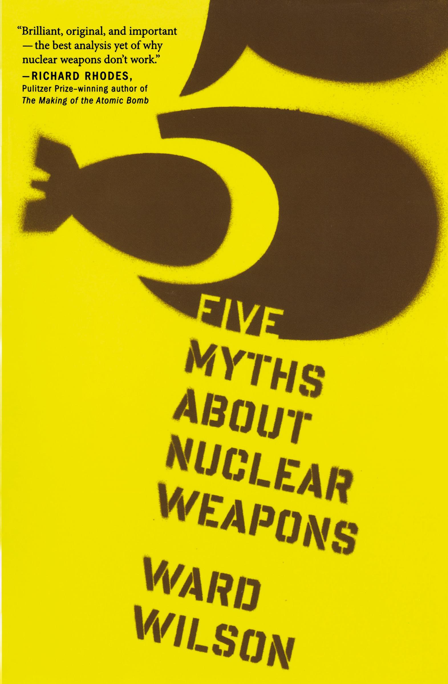 Cover: 9780544103252 | Five Myths about Nuclear Weapons | Ward Wilson | Taschenbuch | 2014