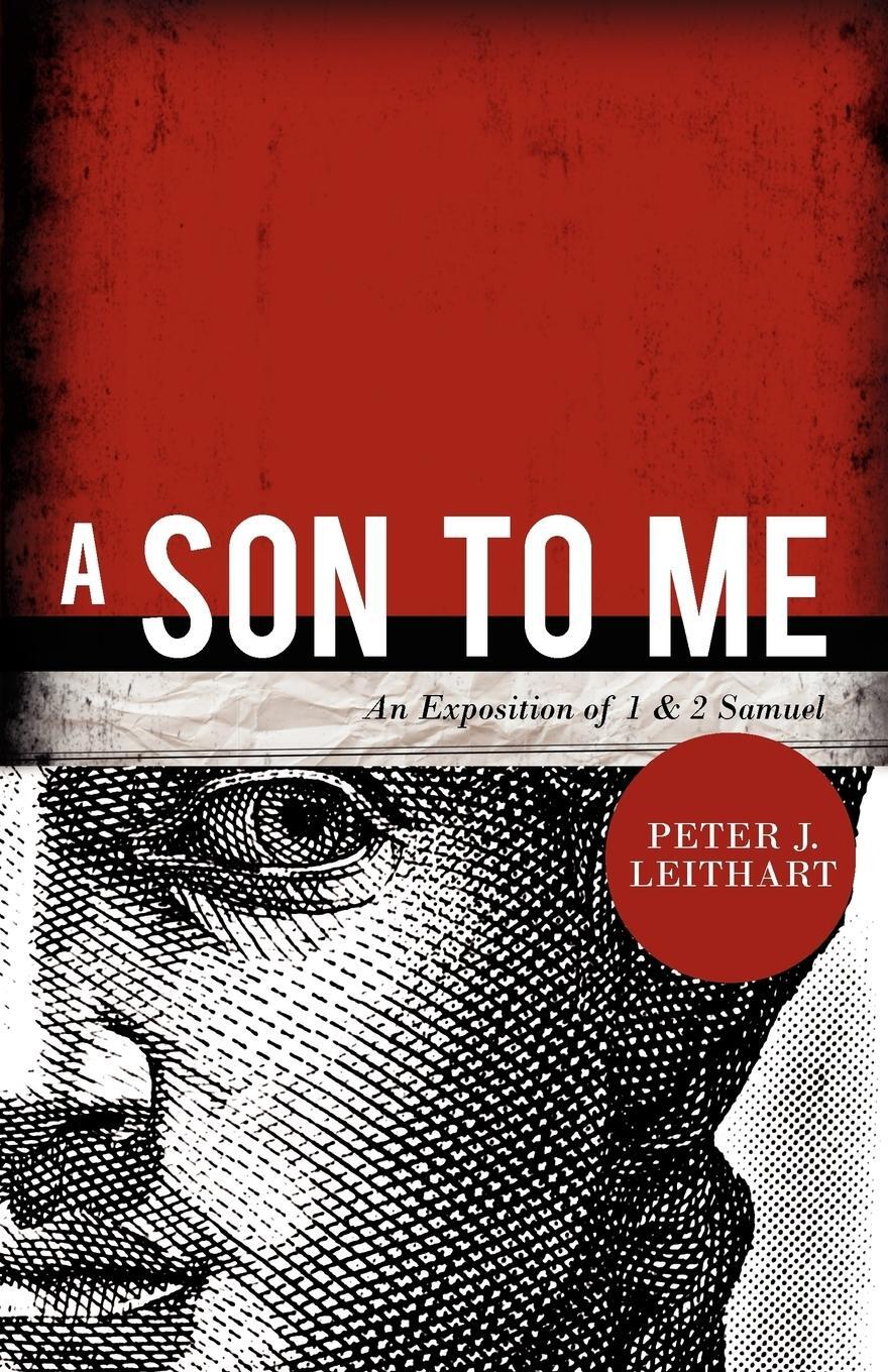 Cover: 9781885767998 | A Son to Me | Peter J. Leithart | Taschenbuch | Paperback | Englisch