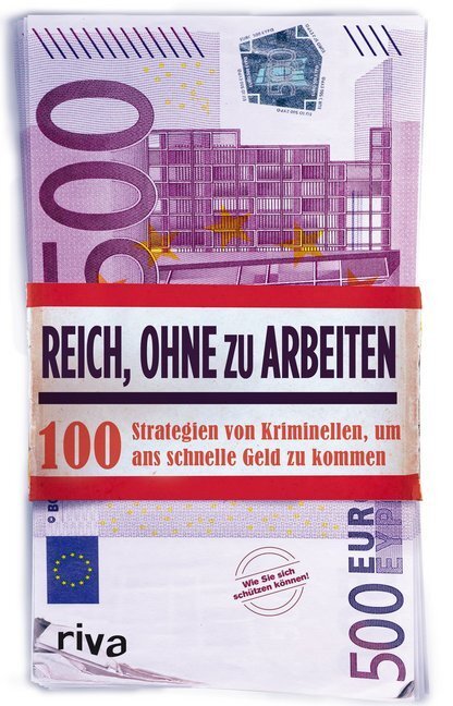 Cover: 9783868834154 | Reich, ohne zu arbeiten | Taschenbuch | 208 S. | Deutsch | 2014 | Riva