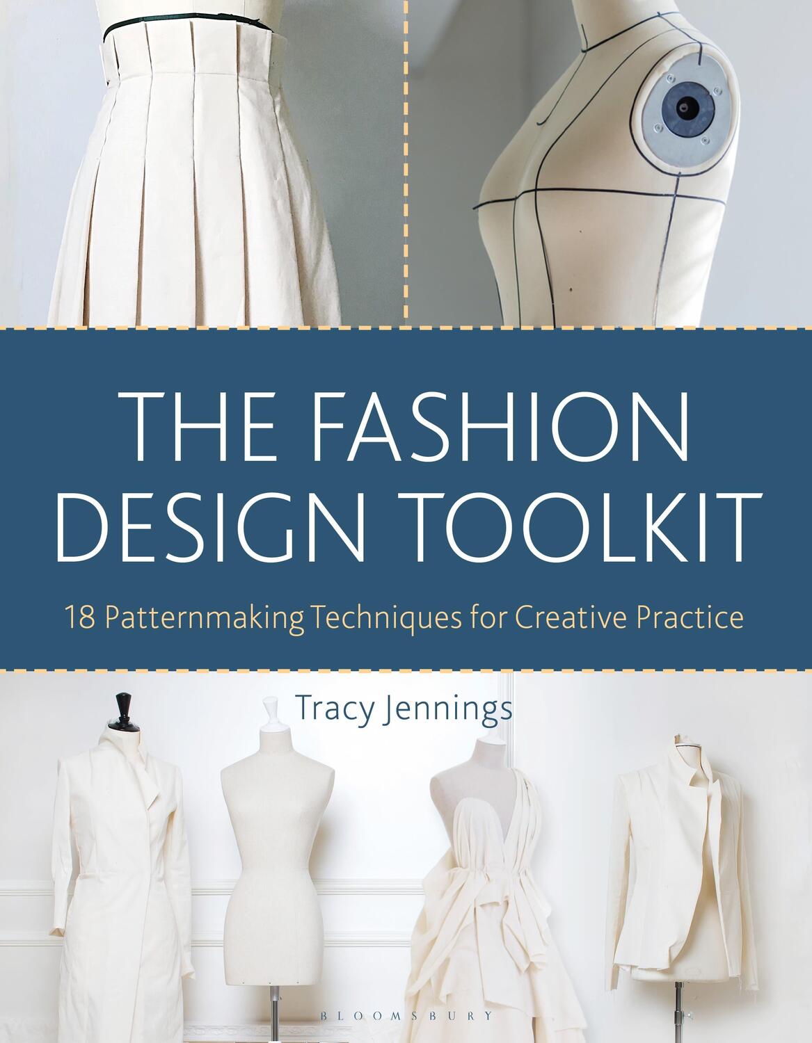 Cover: 9781350101562 | The Fashion Design Toolkit | Tracy Jennings | Taschenbuch | Englisch
