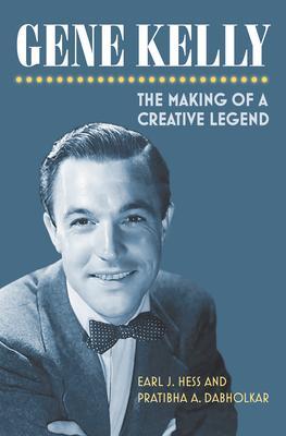 Cover: 9780700630172 | Gene Kelly | The Making of a Creative Legend | Earl Hess (u. a.)
