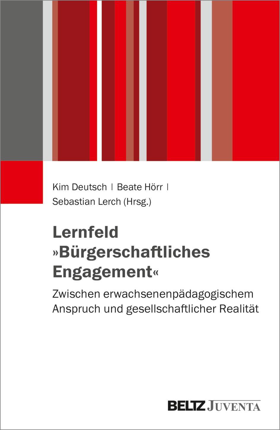 Cover: 9783779963967 | Lernfeld »Bürgerschaftliches Engagement« | Kim Deutsch (u. a.) | Buch