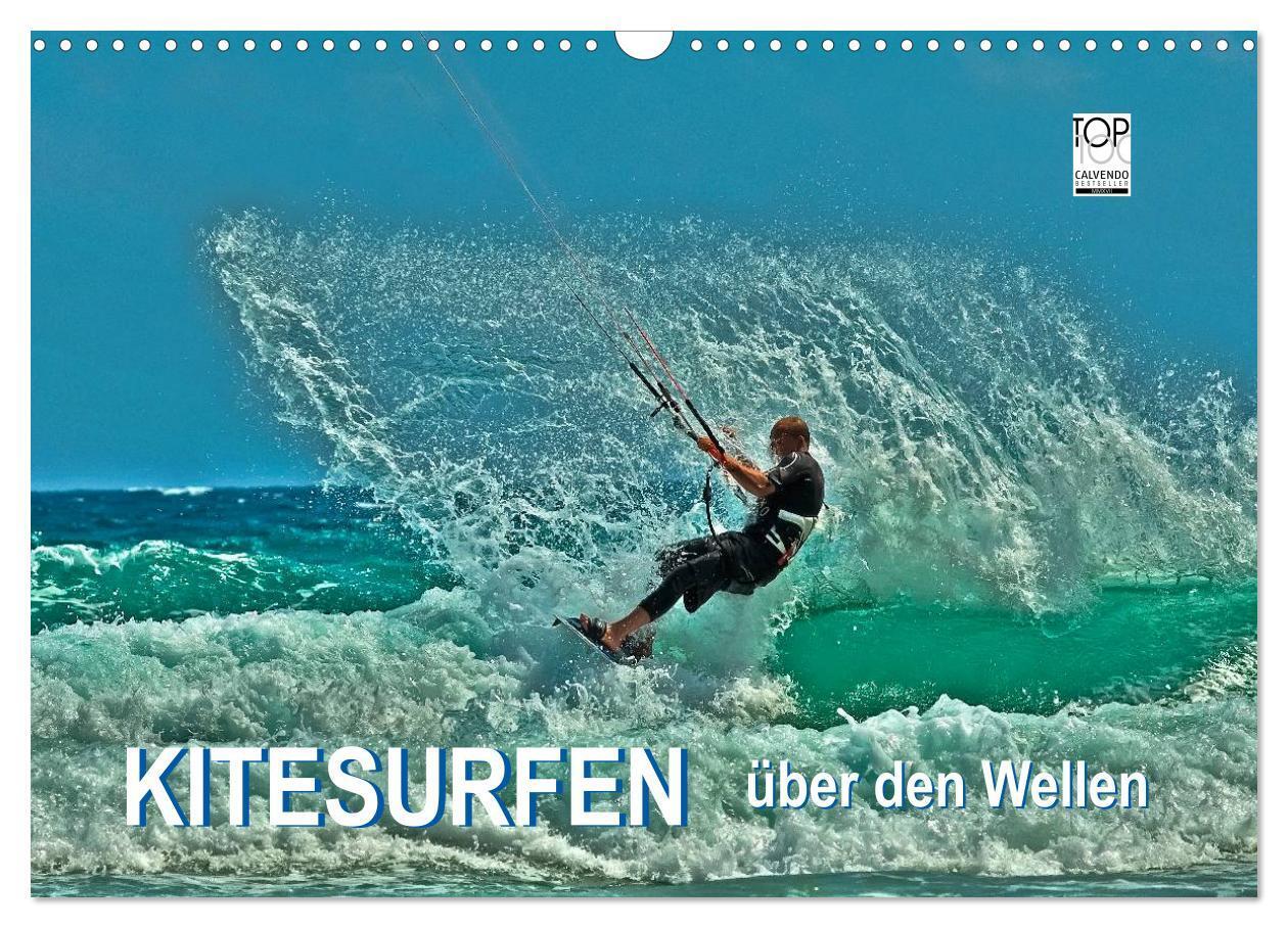 Cover: 9783675470279 | Kitesurfen - über den Wellen (Wandkalender 2024 DIN A3 quer),...