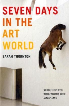 Cover: 9781847080844 | Seven Days in the Art World | Sarah Thornton | Taschenbuch | Englisch