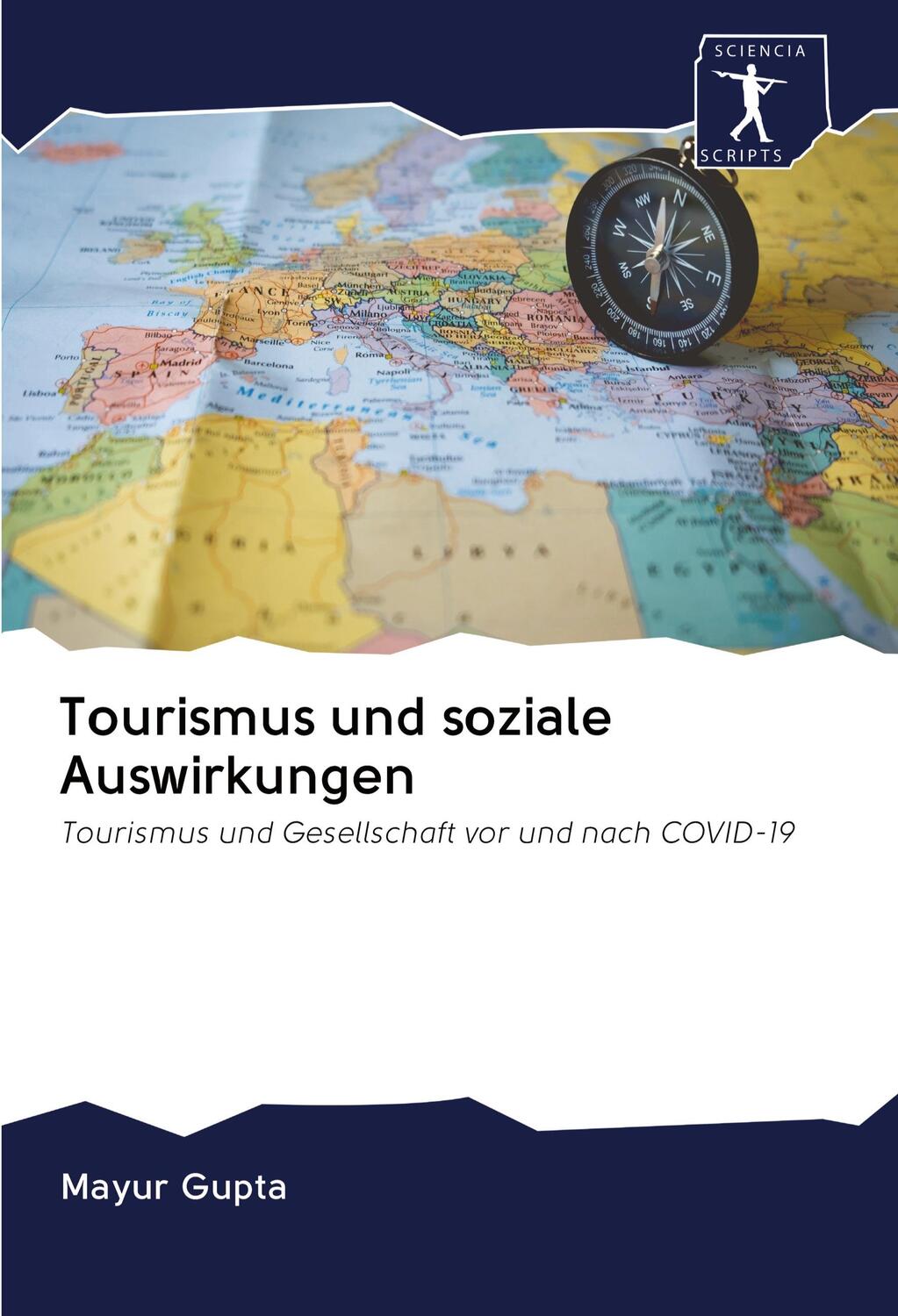 Cover: 9786200878236 | Tourismus und soziale Auswirkungen | Mayur Gupta | Taschenbuch | 68 S.