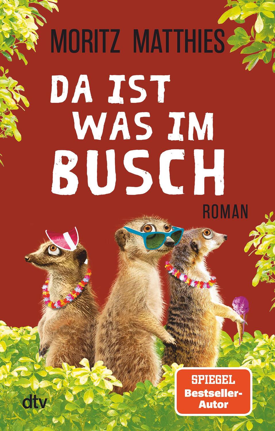 Cover: 9783423220057 | Da ist was im Busch | Roman | Moritz Matthies | Taschenbuch | Deutsch