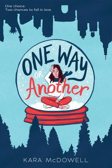 Cover: 9781338654547 | One Way or Another | Kara McDowell | Buch | Gebunden | Englisch | 2020