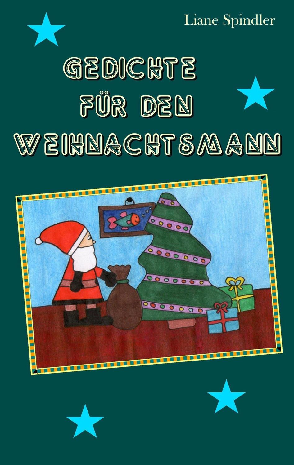 Cover: 9783738654127 | Gedichte für den Weihnachtsmann | Liane Spindler | Taschenbuch | 2015
