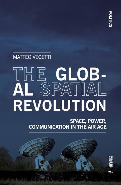 Cover: 9788869774294 | The Global Spatial Revolution | Matteo Vegetti | Taschenbuch | 2024