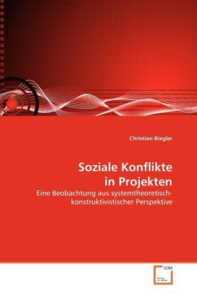 Cover: 9783639257120 | Soziale Konflikte in Projekten | Christian Biegler | Taschenbuch