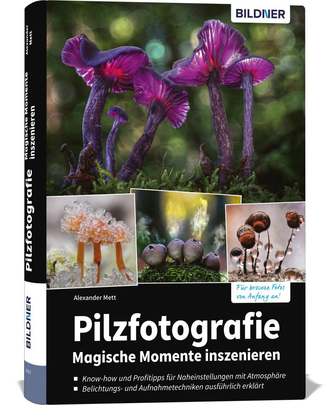 Cover: 9783832805302 | Pilzfotografie - Magische Momente inszenieren | Alexander Mett | Buch