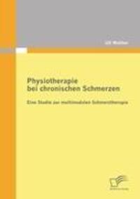 Cover: 9783842863446 | Physiotherapie bei chronischen Schmerzen: Eine Studie zur...