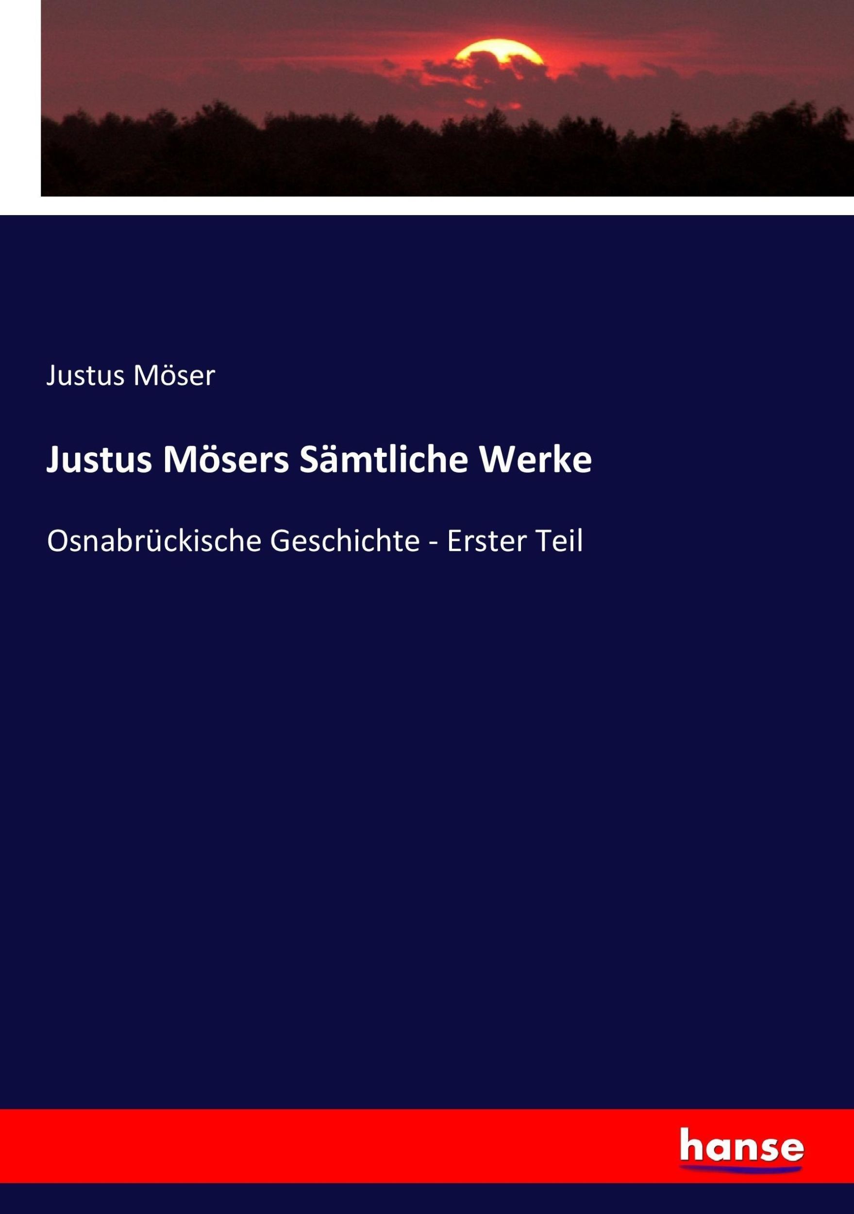 Cover: 9783743659353 | Justus Mösers Sämtliche Werke | Justus Möser | Taschenbuch | Paperback