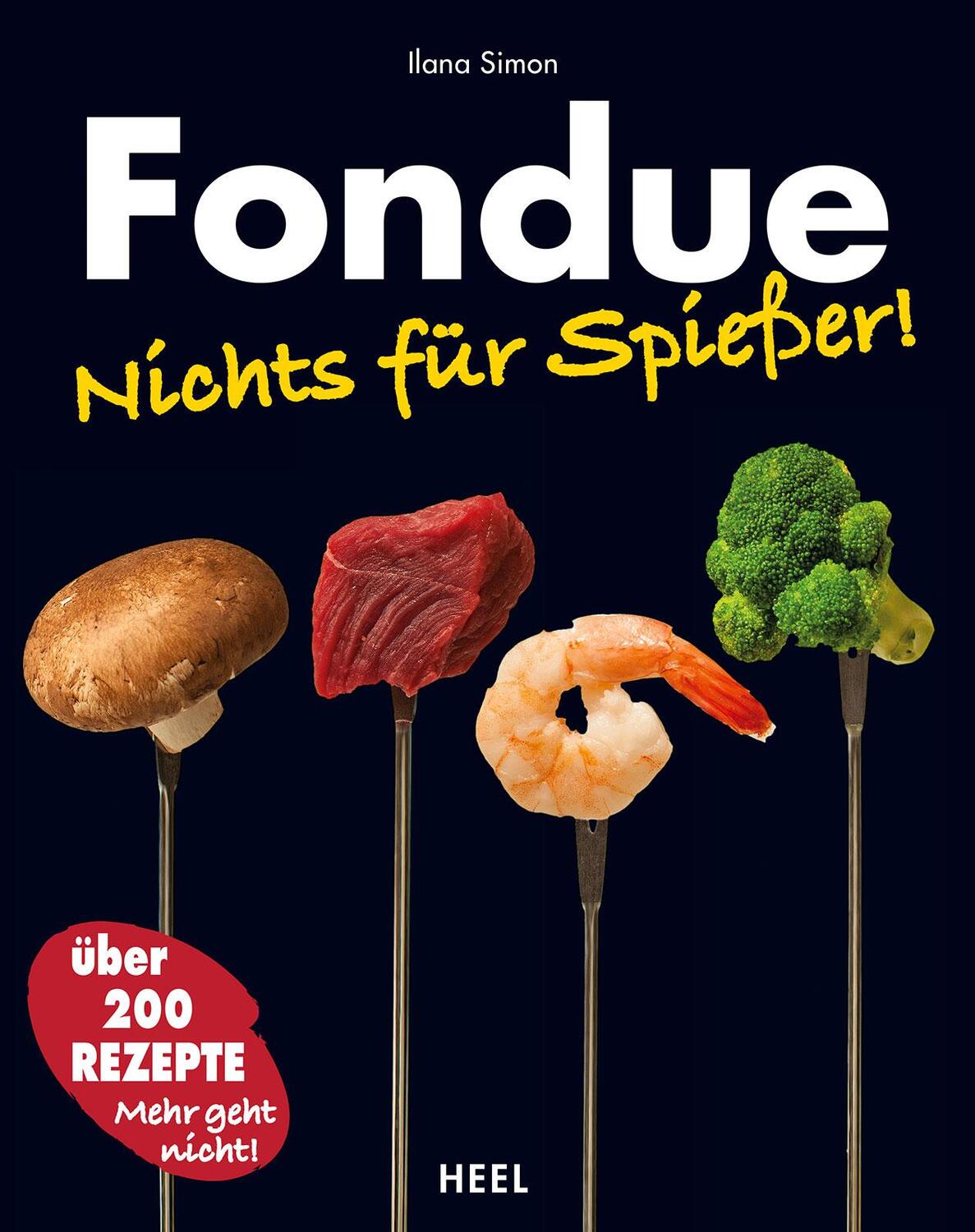Cover: 9783868524574 | Fondue | Nichts für Spießer! | Ilana Simon | Taschenbuch | Paperback