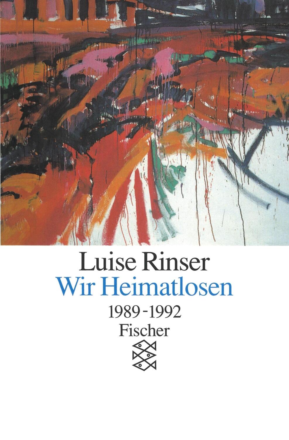 Cover: 9783596124374 | Wir Heimatlosen | 1989-1992 | Luise Rinser | Taschenbuch | Paperback