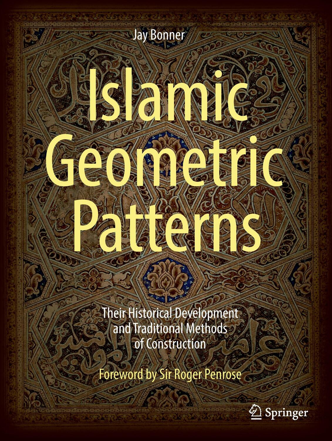 Cover: 9781441902160 | Islamic Geometric Patterns | Jay Bonner | Buch | Englisch | 2017