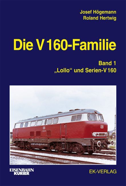 Cover: 9783844660128 | Die V 160-Familie. Bd.1 | Band 1: "Lollo" und Serien-V 160 | Buch