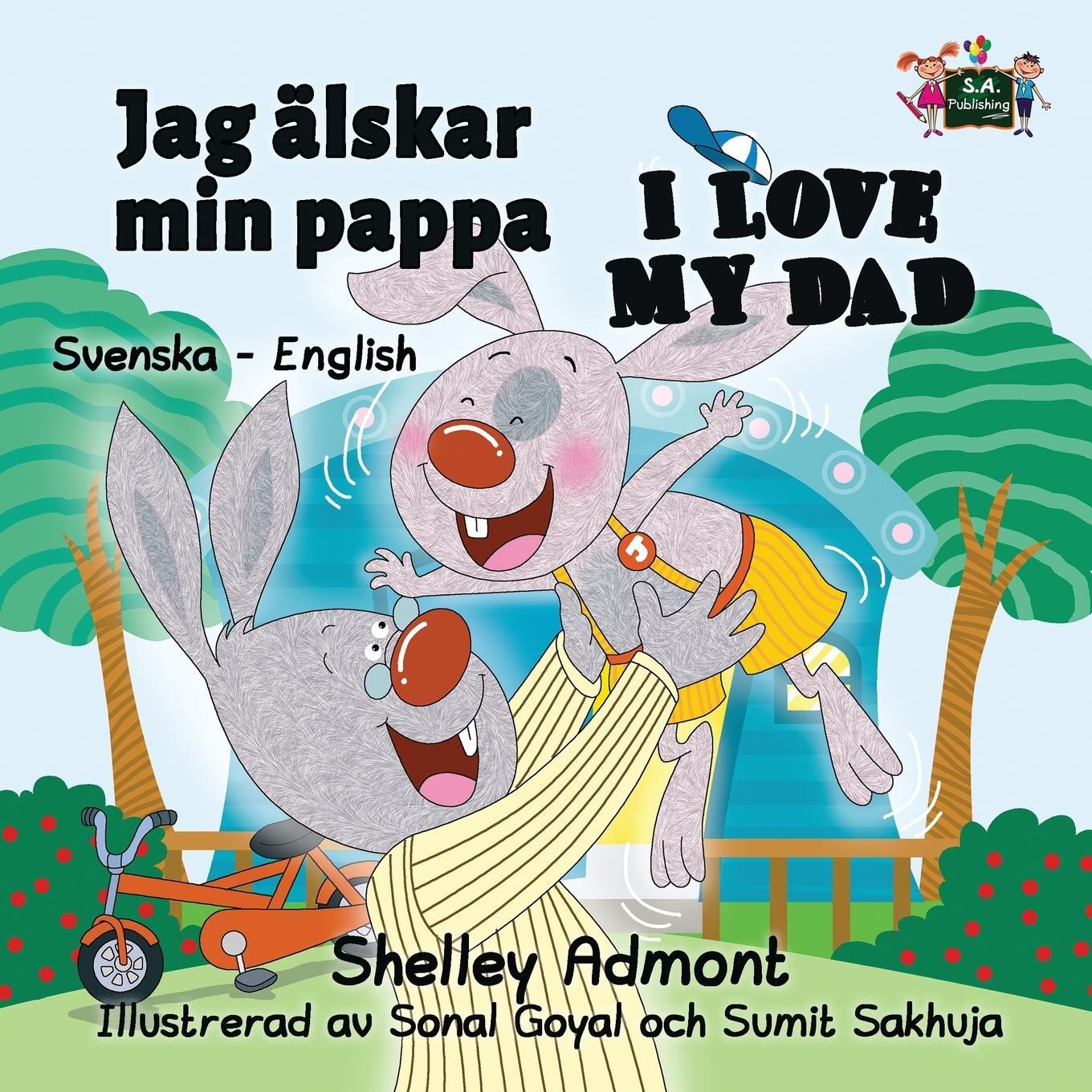 Cover: 9781525903113 | Jag älskar min pappa I Love My Dad | Swedish English Bilingual Edition