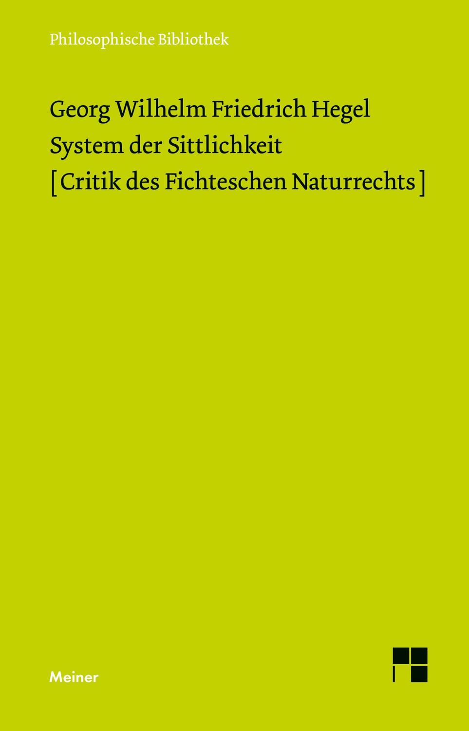 Cover: 9783787339198 | System der Sittlichkeit | Critik des Fichteschen Naturrechts | Hegel