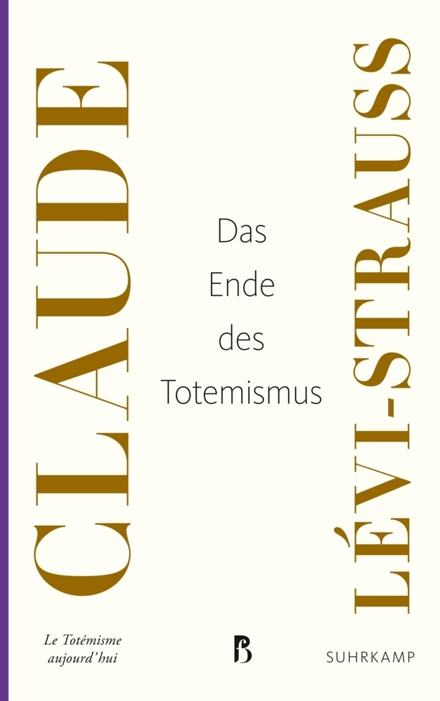 Cover: 9783518469149 | Das Ende des Totemismus | Claude Lévi-Strauss | Taschenbuch | 150 S.