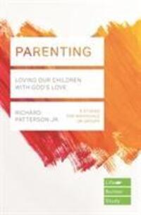 Cover: 9781783597000 | Parenting (Lifebuilder Study Guides) | Richard Patterson Jr. | Buch