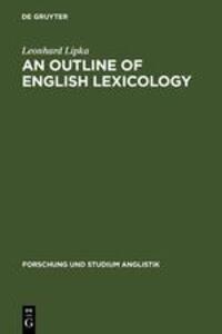 Cover: 9783484410039 | An Outline of English Lexicology | Leonhard Lipka | Buch | ISSN | 1990