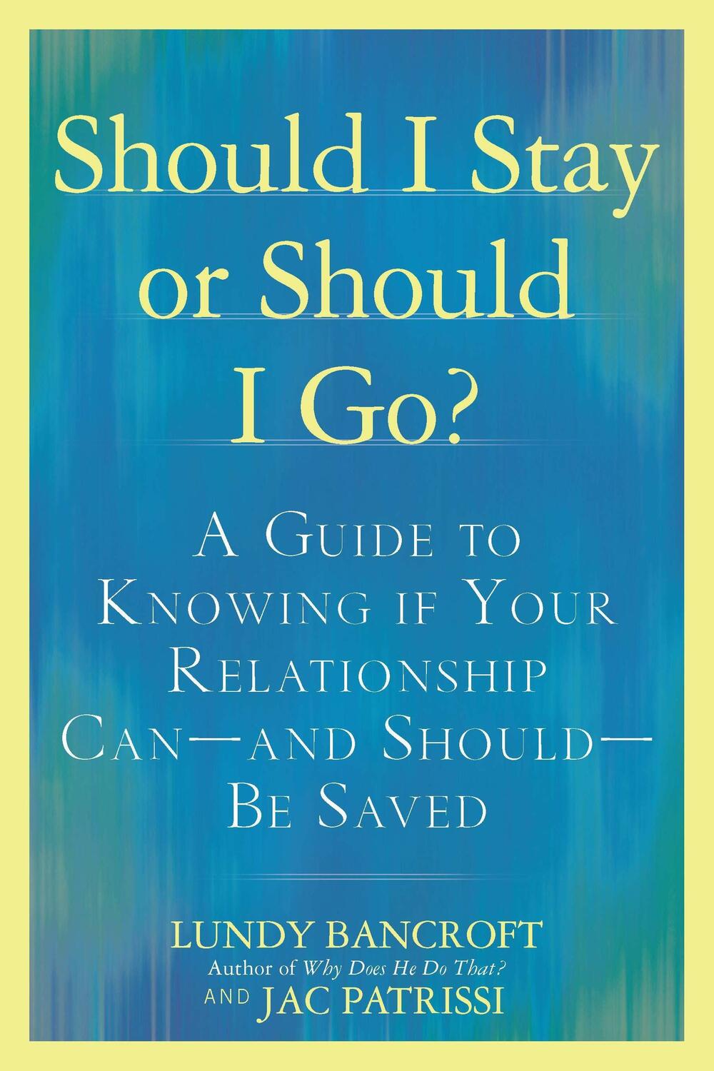 Cover: 9780425238899 | Should I Stay or Should I Go? | Lundy Bancroft (u. a.) | Taschenbuch