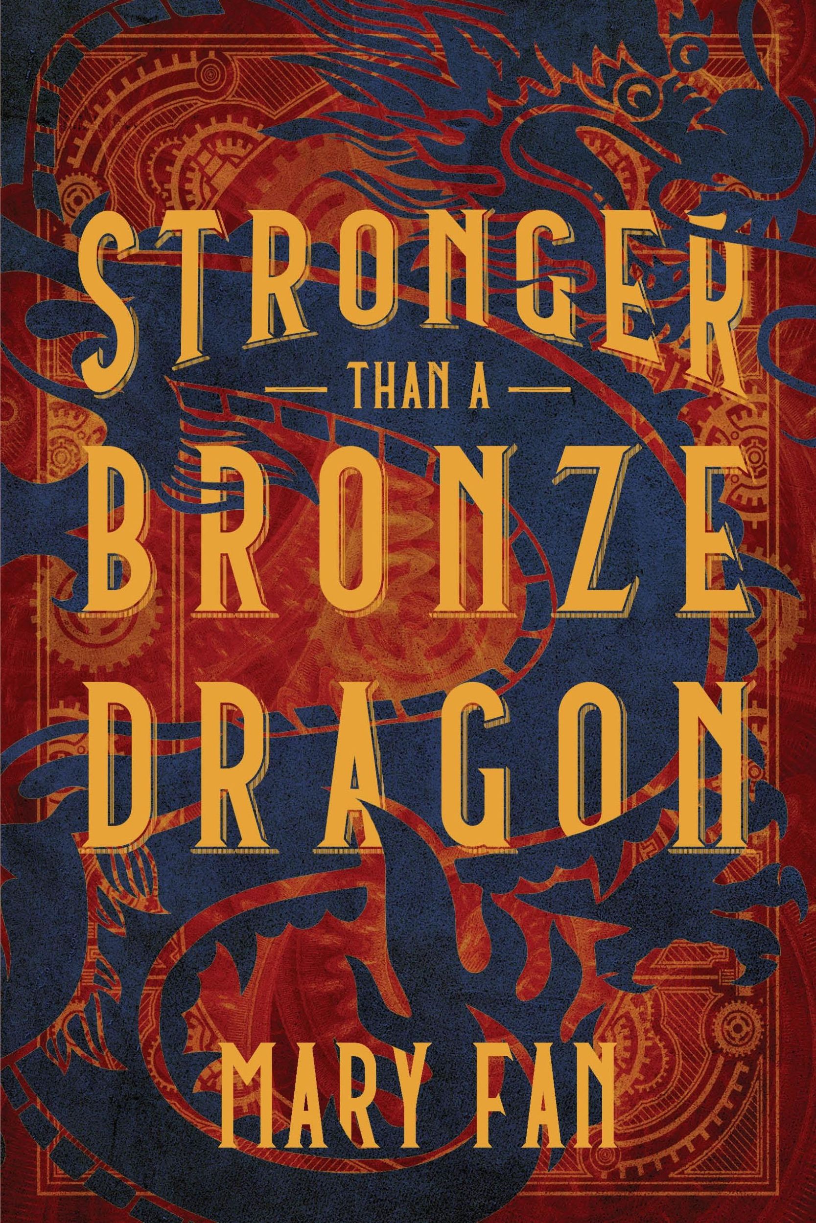 Cover: 9781624147333 | Stronger Than a Bronze Dragon | Mary Fan | Buch | Gebunden | Englisch