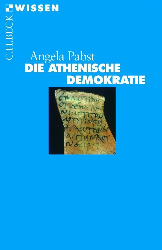 Cover: 9783406480089 | Die athenische Demokratie | Angela Papst | Taschenbuch | 124 S. | 2010