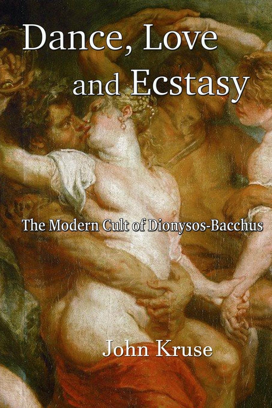 Cover: 9781739973360 | Love, Dance and Ecstasy | John And Kruse | Taschenbuch | Paperback