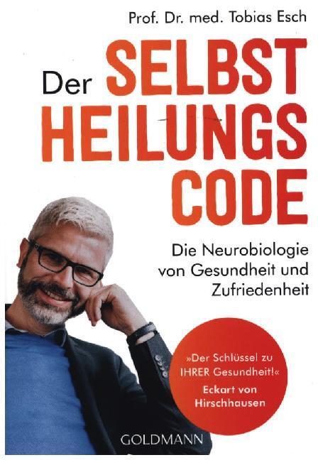 Cover: 9783442222452 | Der Selbstheilungscode | Tobias Esch | Taschenbuch | 336 S. | Deutsch